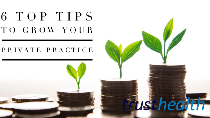 6 Top Tips for Growing your Medical Private Practice
