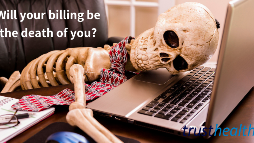 Will your medical billing be the death of you?