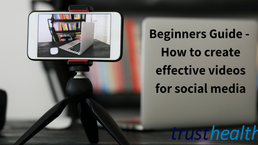 Beginners Guide to Creating Effective Videos for Social Media