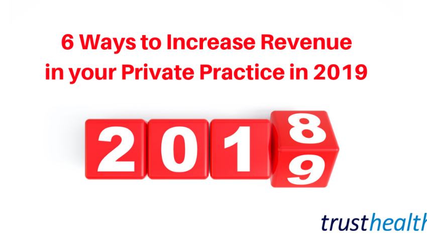 6 Ways to Increase Revenue in your Private Practice
