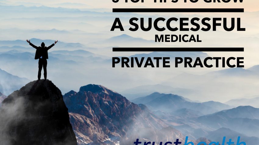 5 Top Tips to grow a successful Private Practice